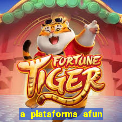 a plataforma afun paga mesmo